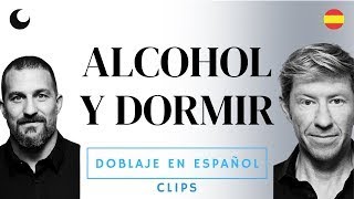 ¿Afecta el ALCOHOL al Sueño? | Matt Walker y Andrew Huberman