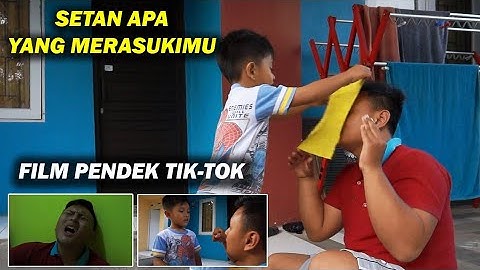 SETAN APA YANG MERASUKIMU || FILM PENDEK TIK-TOK