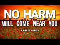 Fear no evil discover gods protection  3 minute prayer