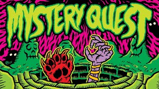 Welcome to Mystery Quest