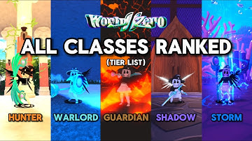 BEST CLASSES to use in World Zero
