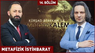 METAFİZİK İSTİHBARAT - ​Yazar Kursad BERKKAN ile Metafizik Alem 14. Bölüm 