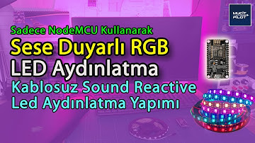 Nodemcu ile Sese Duyarlı Kablosuz RGB Led Yapımı