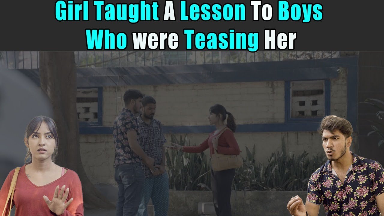 Girl Taught A Lesson To Boys Who were Teasing Her | Rohit R Gaba