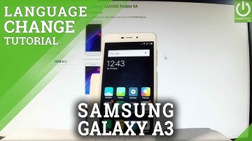 How to Change Language in SAMSUNG A310F Galaxy A3 (2016)