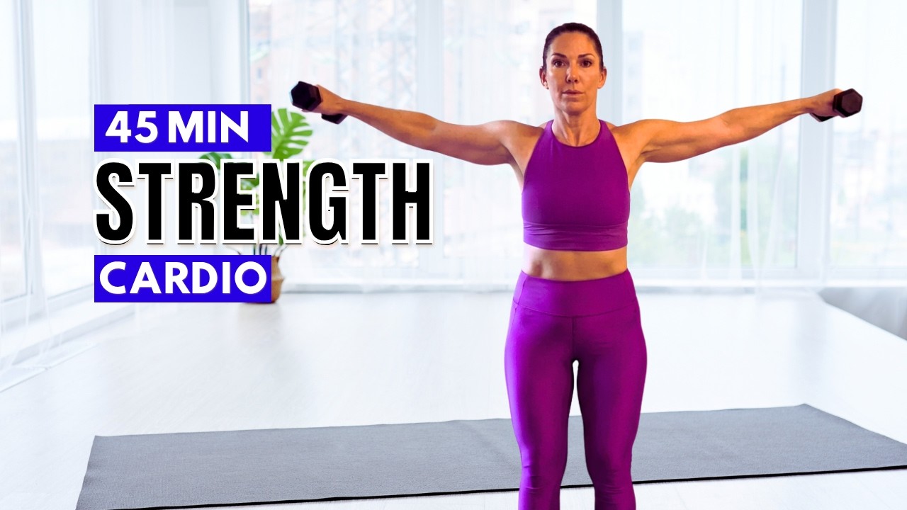 45-Minute Strength & Cardio Workout for Women Over 40 | Build Strength ...