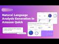 Now Introducing Natural Language Analysis Generation in Amazon Quick