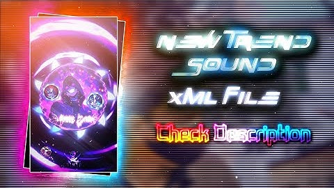 New Trend Sound Xml File 🦋💫||New Trend Song Xml 🎶💦||New Xml Project 💋💥||By@shihab_editor_99