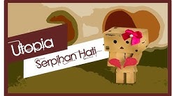 Utopia - Serpihan Hati  - Durasi: 3:58. 