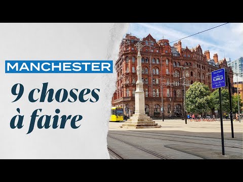 Vidéo: Le Top 10 des choses à faire à Manchester en Angleterre