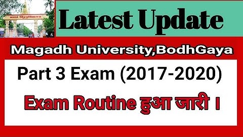 Magadh University Part 3 Exam Date 2020||MU Part 3 Exam Date हुआ जारी ।Mu Part 3 Exam Routine 2020