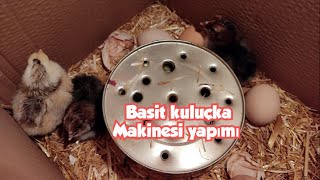 Basit kuluçka makinesi yapımı çok kolay, ucuz kuluçka makinesi yapımı, kendin yap kuluçka makinası