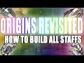 Origins Revisited - How to Build + Upgrade all Staffs