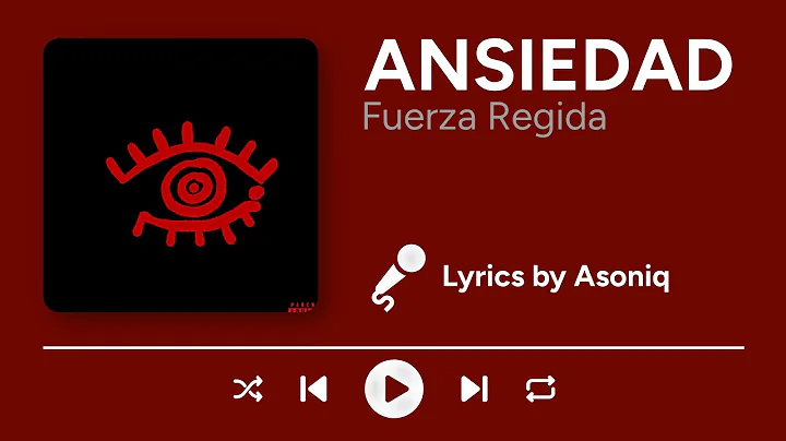 Fuerza Regida - ANSIEDAD (Letra/Lyrics)