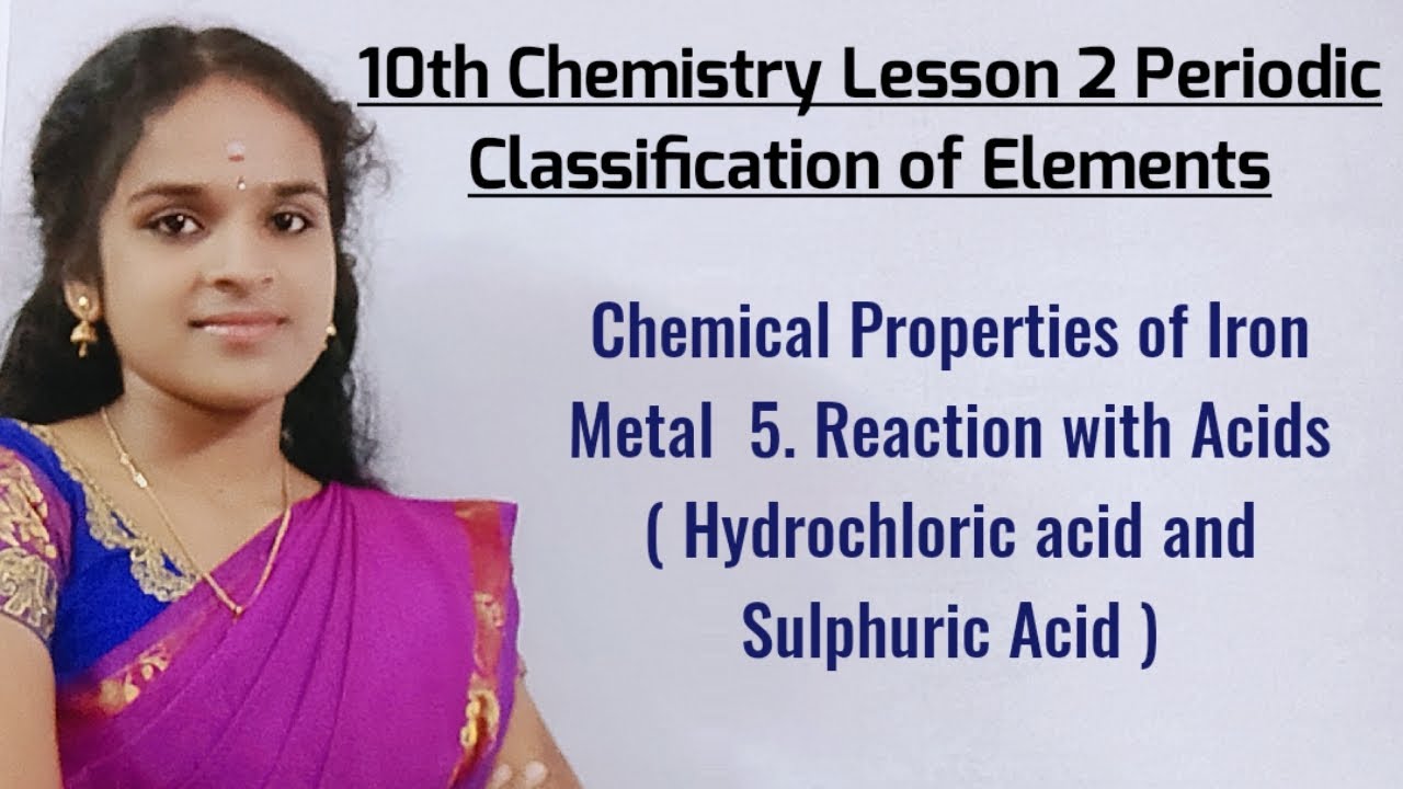 Chemical Properties of Iron metal 5. Reaction with acids ( Hydrochloric