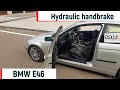 Гидроручник в БМВ Е46. Hydraulic handbrake BMW E46