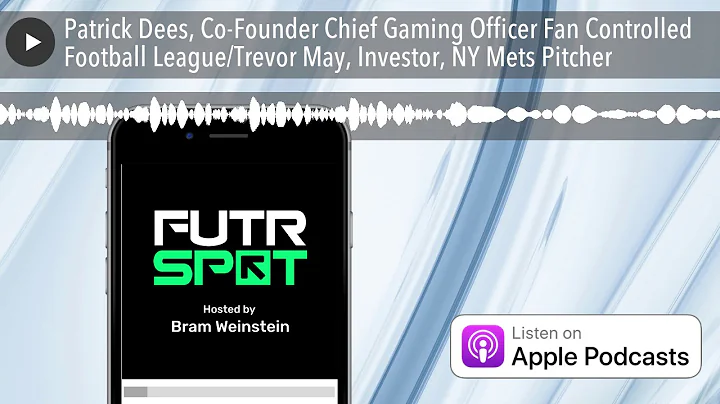 Patrick Dees, Co-Founder Chief Gaming Officer Fan ...