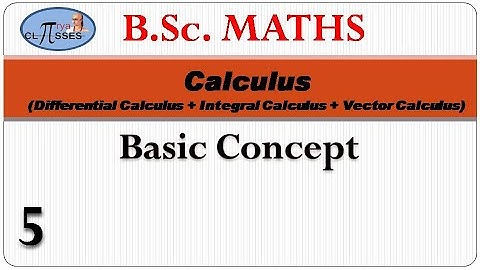 HP21BM2DC-5 | B.Sc. Math | Calculus | Lec - 5 | Basic Concept | Lec - 5
