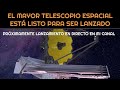 Todo listo para el lanzamiento de James Webb - El mayor telescopio espacial de historia sin Starship