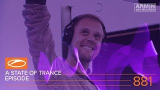 A State Of Trance Episode 881 (#Asot881) - Armin Van Buuren