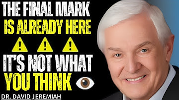 The Mark Is Already Here—But It’s Not What You Think | Dr. David Jeremiah Best Motivational Speech