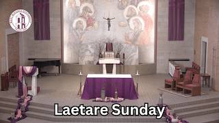 Sunday 11:00am (Traditional) Mass for Laetare Sunday, the 4th Sunday of Lent