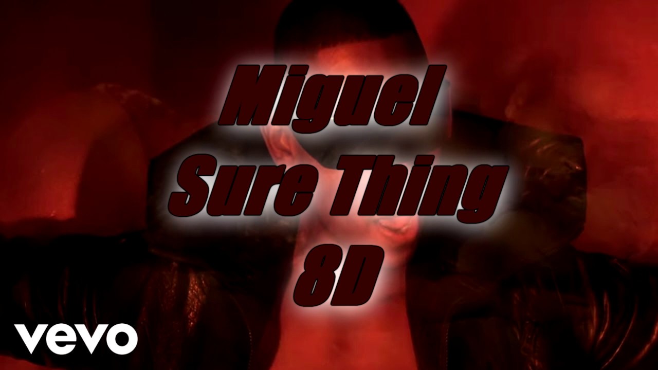 Miguel - Sure Thing (8D AUDIO) 🎧 - YouTube