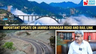 Important update on Jammu-Srinagar road and Rail link | JK News Today