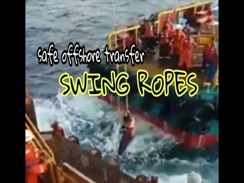 SAFE SWING ROPES FOR TRANSFER OFFSHORE PERSONNEL 