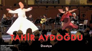 Tahir Aydoğdu - Dostça Sufiden Flamenkoya - 2 Yeni Ufuklar 2008 Kalan Müzik 