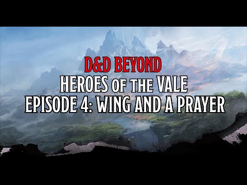 wing-and-a-prayer---heroes-of-the-vale-ep-07