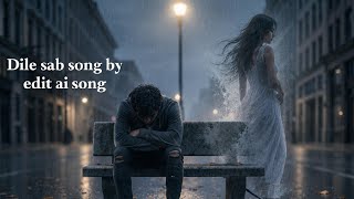 Dile Song Sad