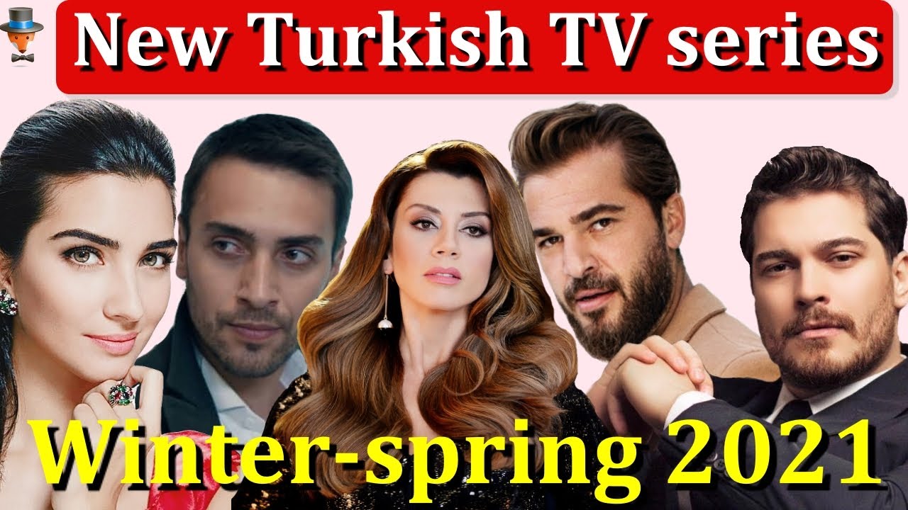 New Turkish Tv Series Winter Spring 2021 Youtube