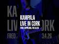 To any fans of the channel in Cork Kampala are playing Fred Zepplins tonight!