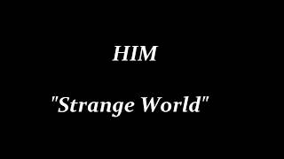 HIM - Strange World - karaoke (instrumental+lyrics)