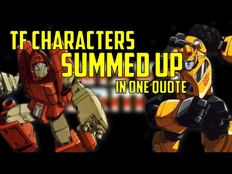 Transformers Characters summed up in one quote - Transformers Characters summed up in one quote