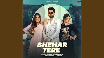 Shehar Tere