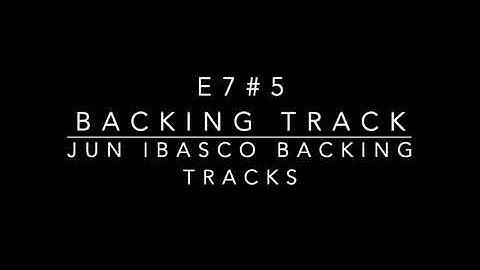 E7#5 Backing Track
