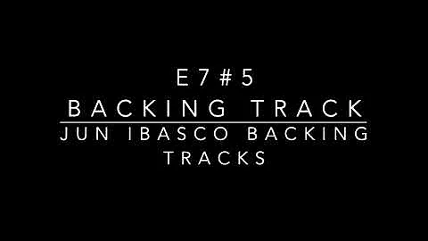 E7#5 Backing Track