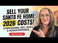 How Much Does it Cost to Sell Home in Santa Fe 2026