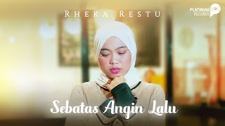 Rheka Restu - Sebatas Angin Lalu (Official Music Video)