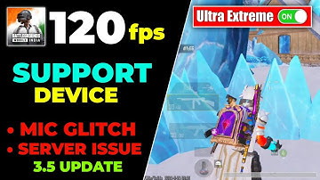 Bgmi 120 Fps Support Device | Mic Glitch Fix Kaise Kare | Bgmi 3.5 Update