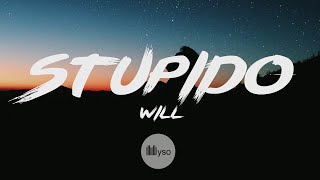 Stupido - Will (Lyrics | Testo | Sanremo 2023)