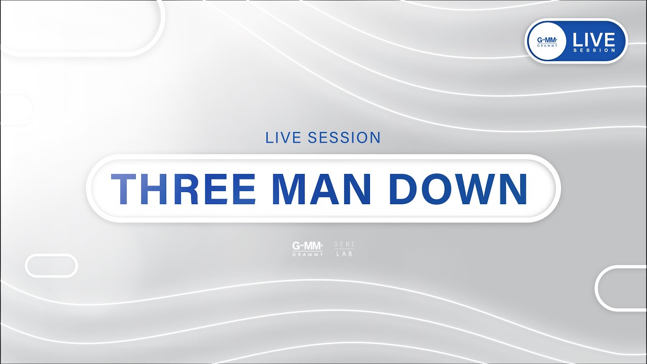 GMM Live Session: THREE MAN DOWN
