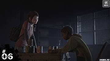 THE LAST OF US PART 1  Gameplay  Part 6  [4K 60FPS MAX SETTING] - No Commentary