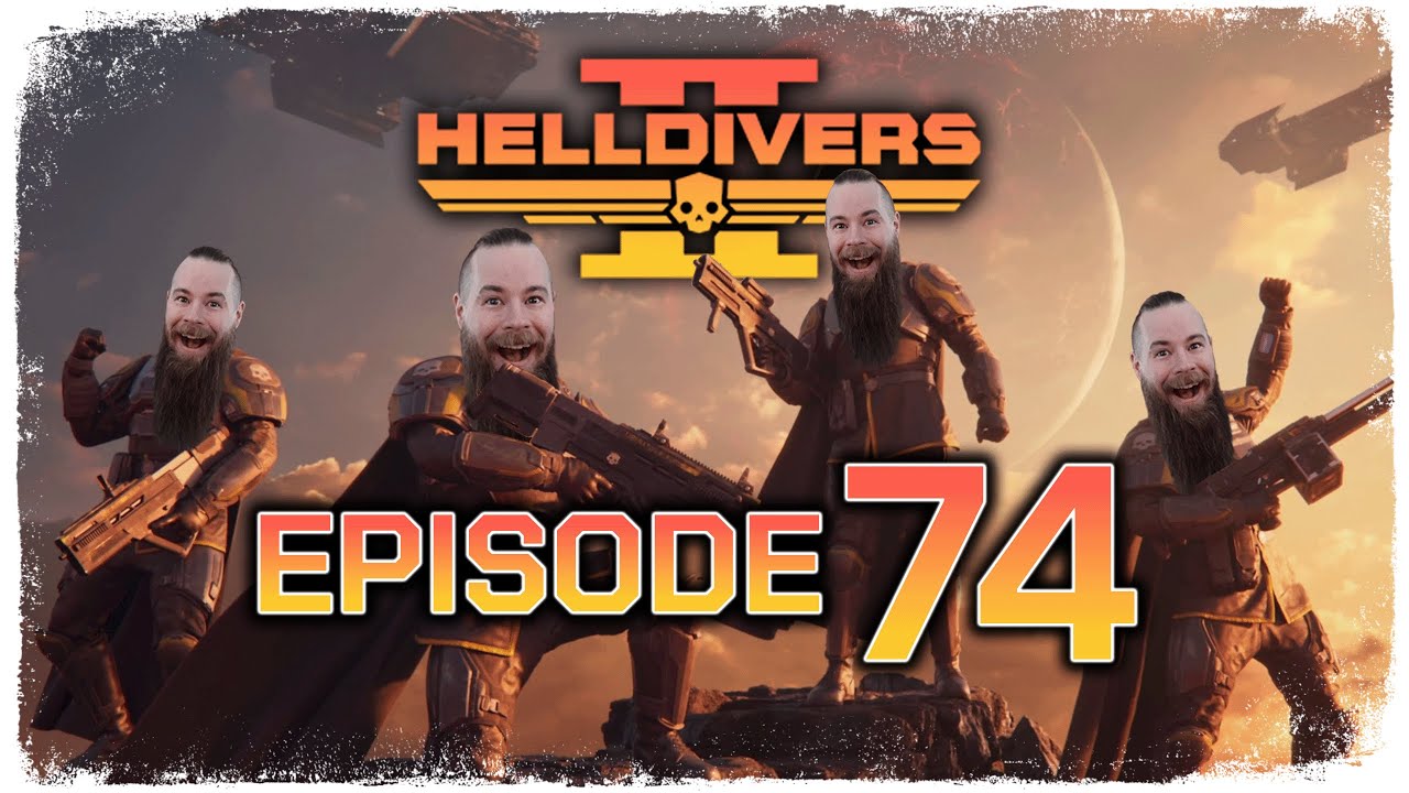 Helldivers 2 // Episode 74 // WE JUST GOT HERE... // PC Gameplay ...