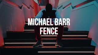 Michael Barr - Fence