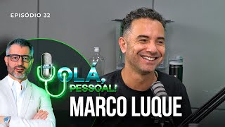 Marco Luque – Rir é o melhor remédio? | Olá, Pessoal Podcast #32