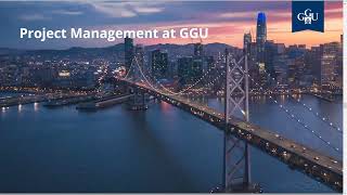 GGU Master of Science in Project Management Webinar by Golden Gate University 161 views 9 months ago 33 minutes