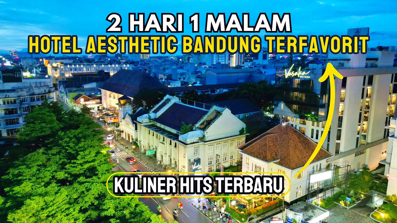 HOTEL BANDUNG BINTANG 4 DEKAT BRAGA & ALUN ALUN BANDUNG..! Vasaka Maison Bandung | Hotel Bandung